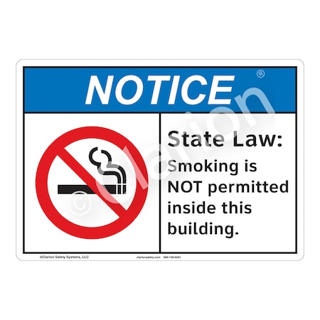 ANSI/ISO Compliant Notice State Law Safety Signs Indoor/Outdoor Aluminum (BE) 10 X 7